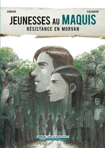 Jeunesse au maquis: Résistance en Morvan book