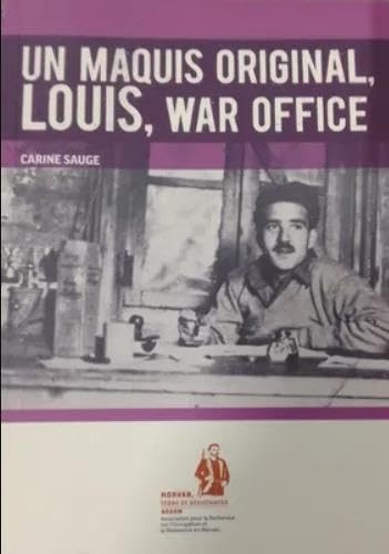 Un maquis original, Louis, War office book