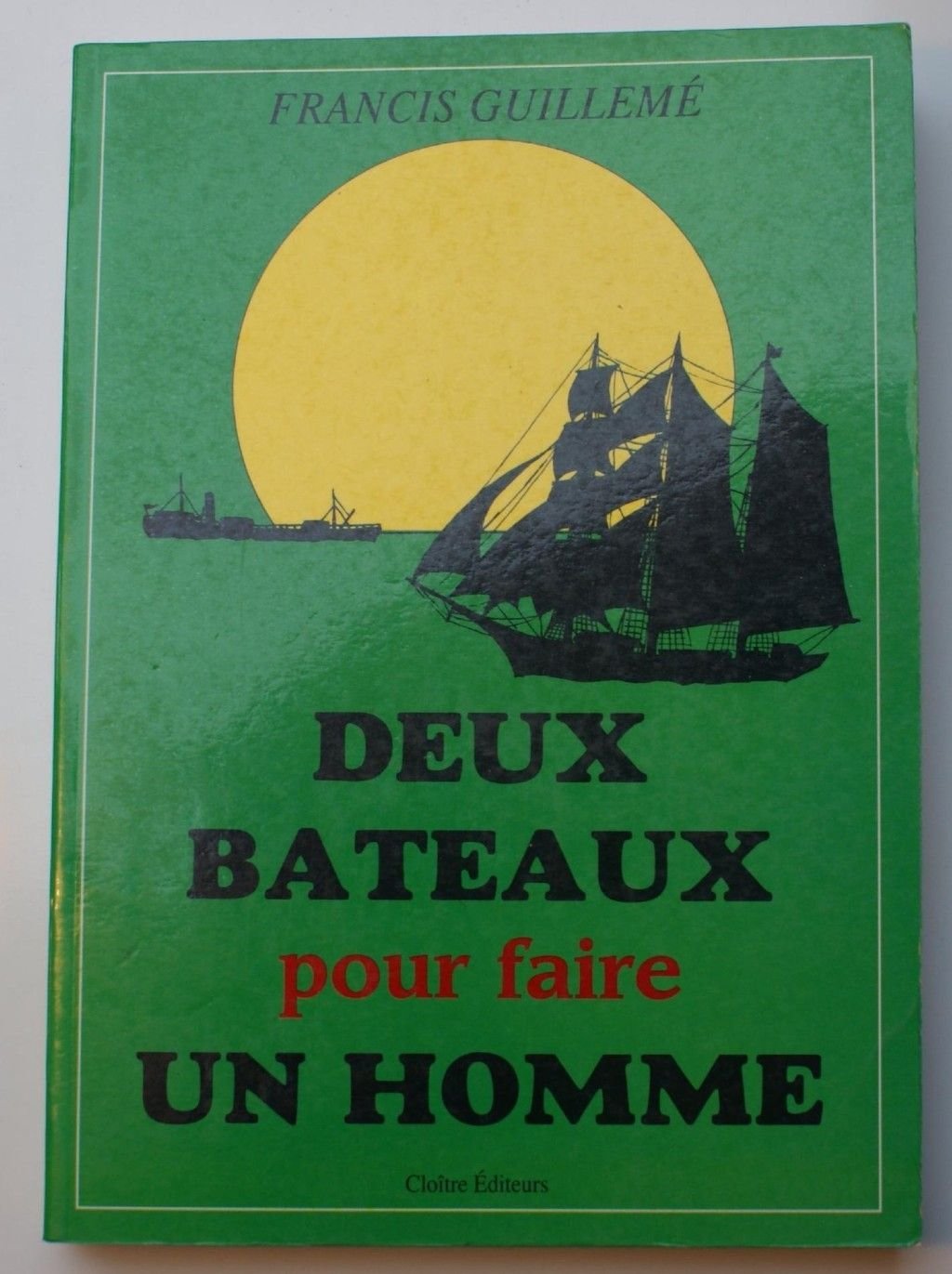 Deux bateaux pour faire un homme book