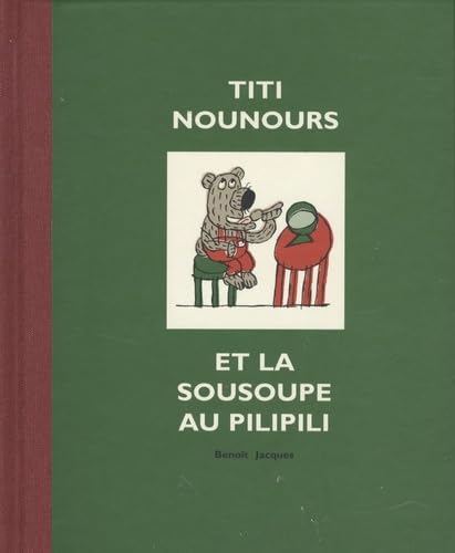 Titi nounours et la sousoupe au pilipili Books