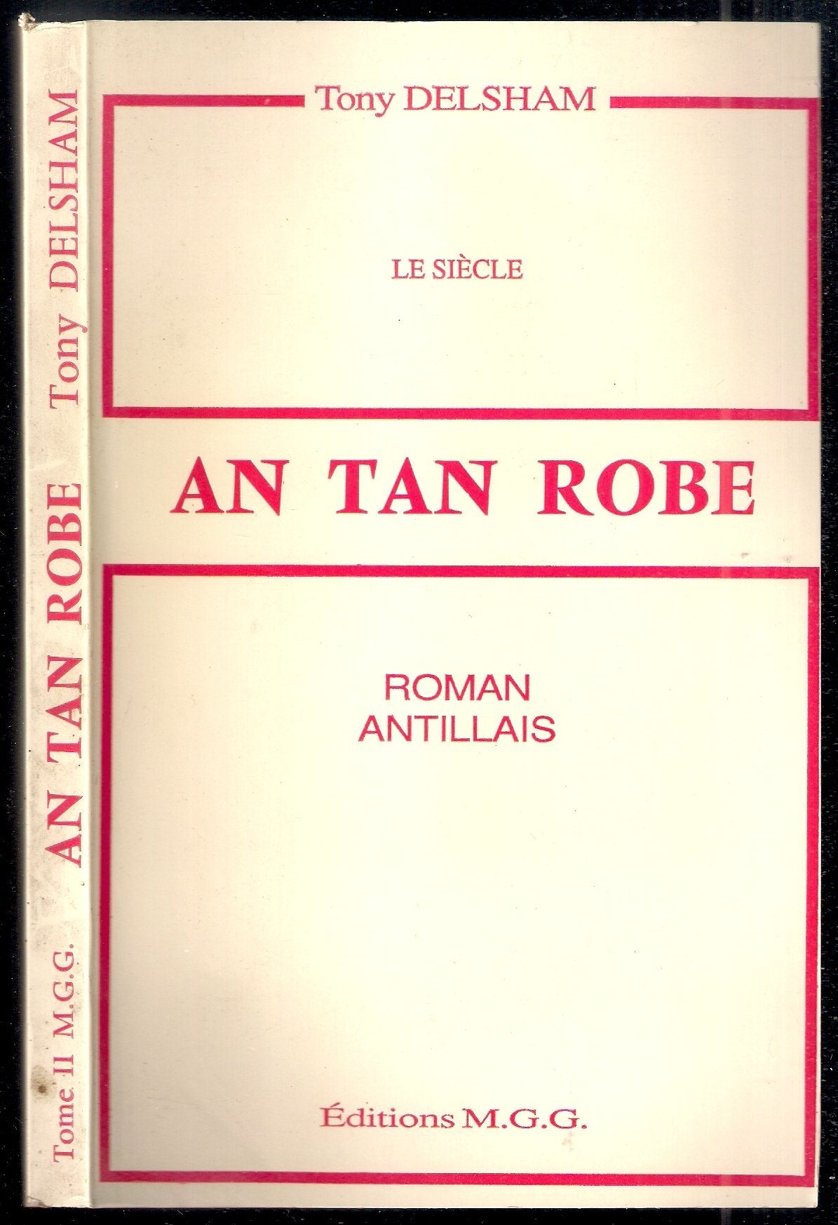 An tan robe : Roman antillais (Le siècle.) Books