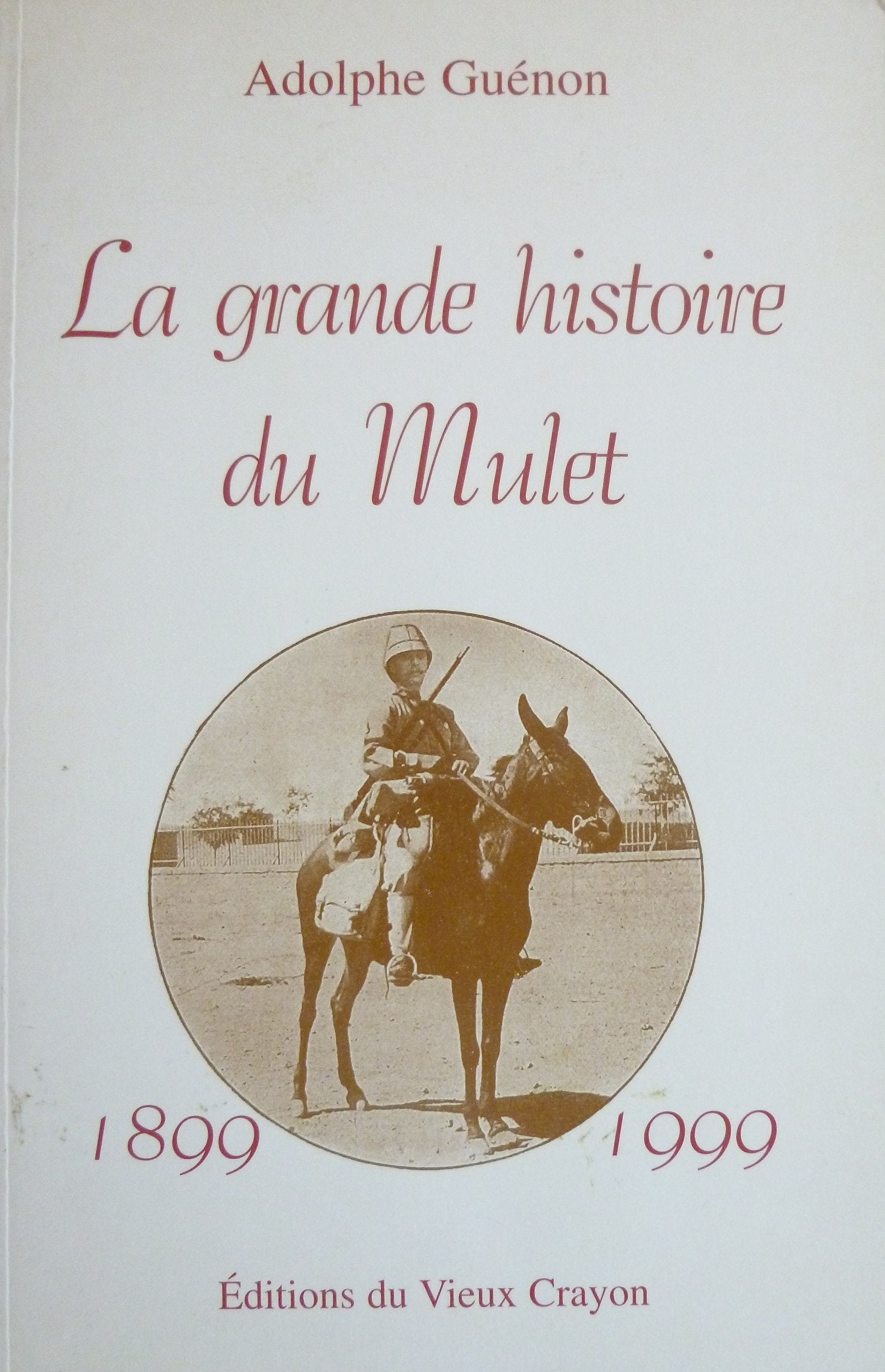 La grande histoire du mulet : le mulet intime book