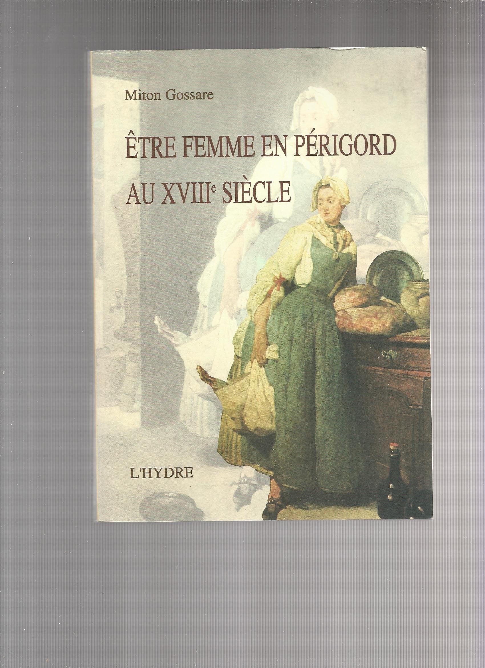 Etre femme en Périgord au XVIIIe siècle Books