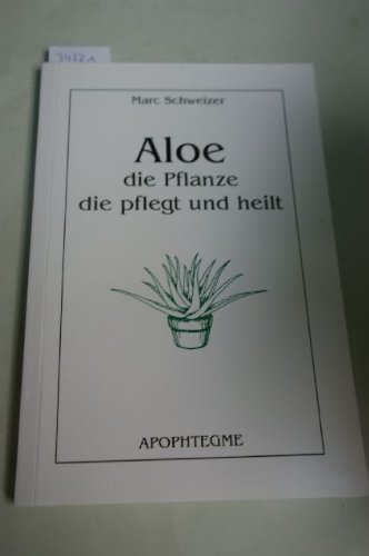 Aloe die pflanze die pflegt Books