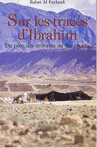sur les traces d'ibrahim/du pere des croyants au fils promis Books