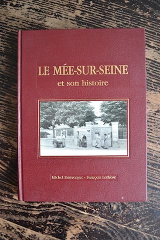 Le Mée-sur-Seine et son histoire Books