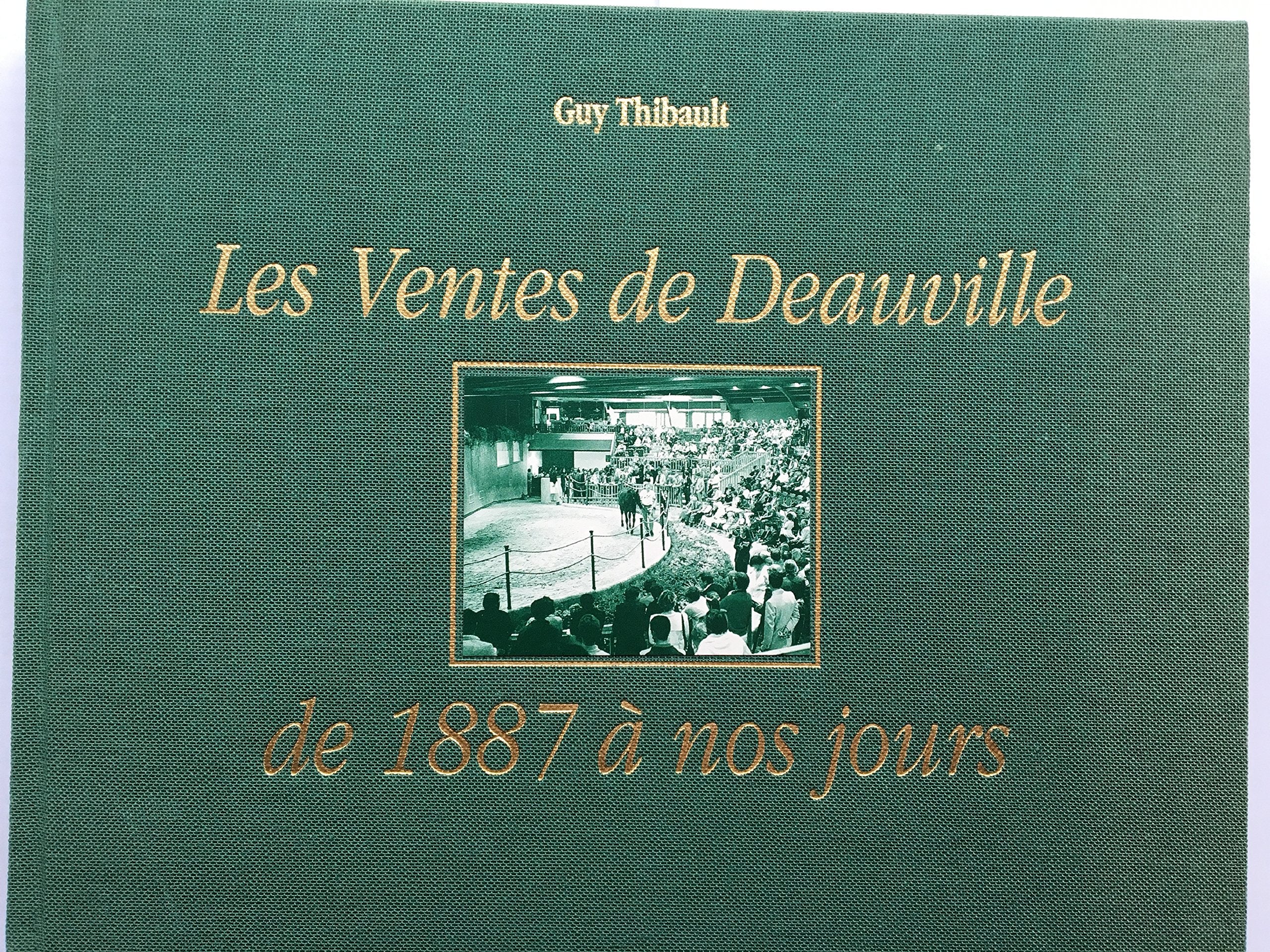 Les ventes de Deauville de 1887 à nos jours book
