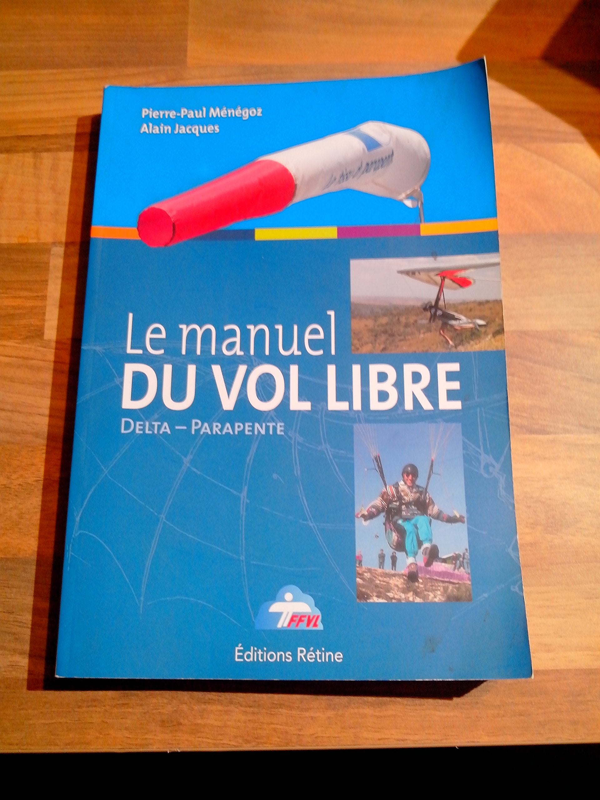 Le manuel du vol libre de la fédération française de Vol libre book
