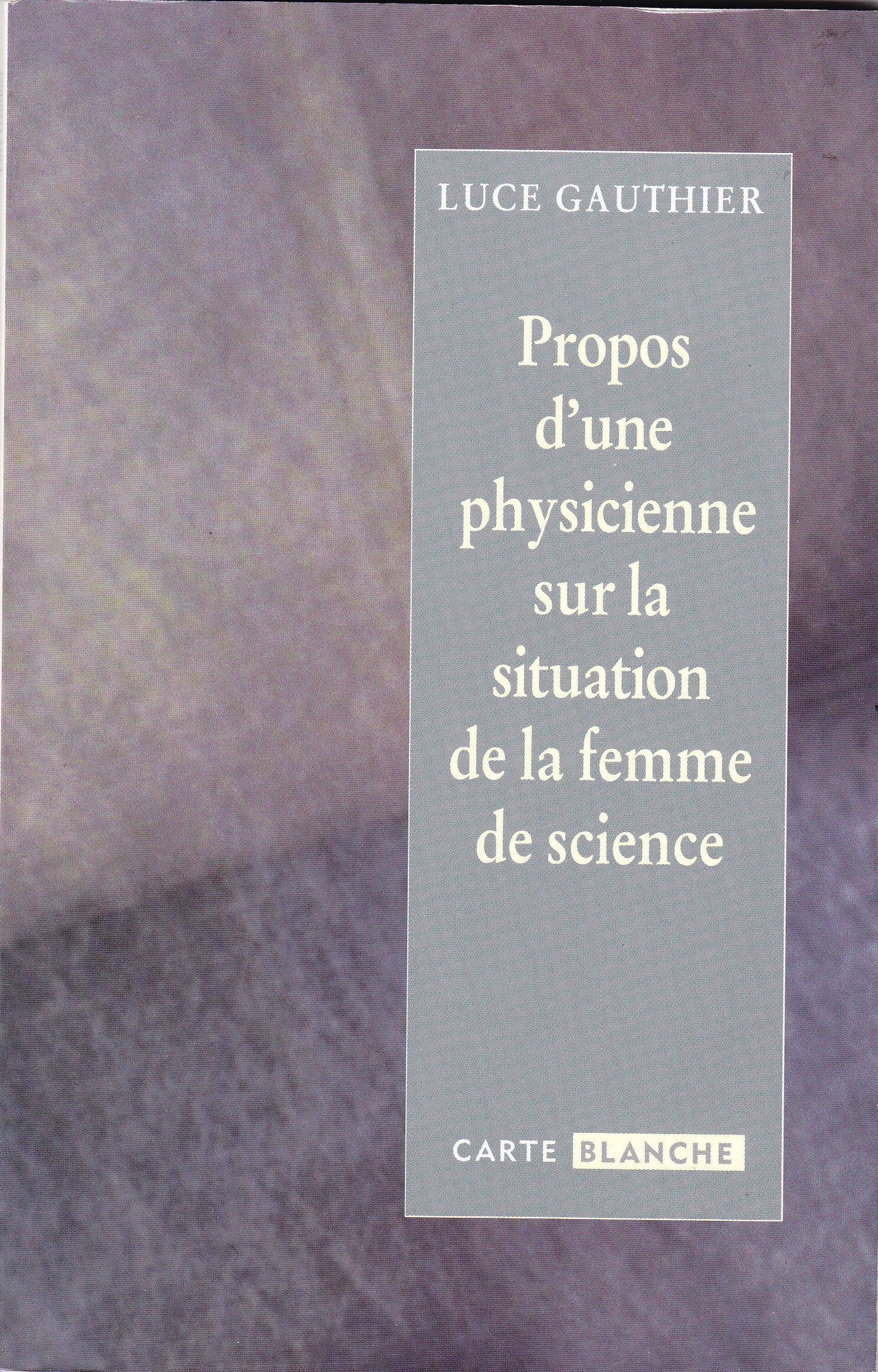 PROPOS D'UNE PHYCISIENNE SUR LA FEMME DE SCIENCE Books