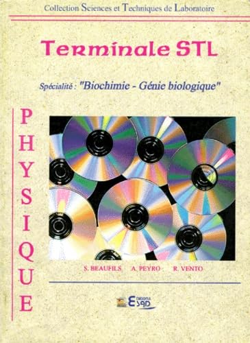 Physique, terminales STL : Spécialité Biochimie - Génie biologique book