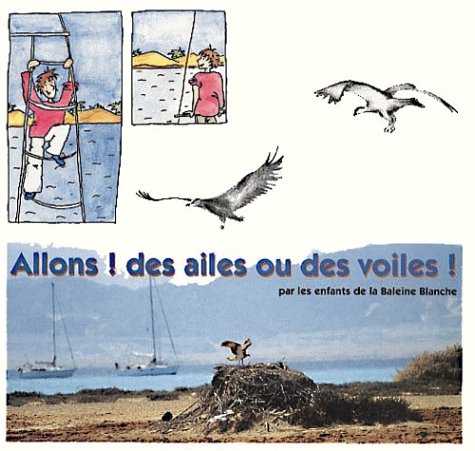 Allons ! Des ailes ou des voiles ! book