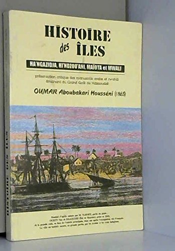 Histoire des îles: Ha'Ngazidja, Hi'Ndzou'ani, Maïota et Mwali book