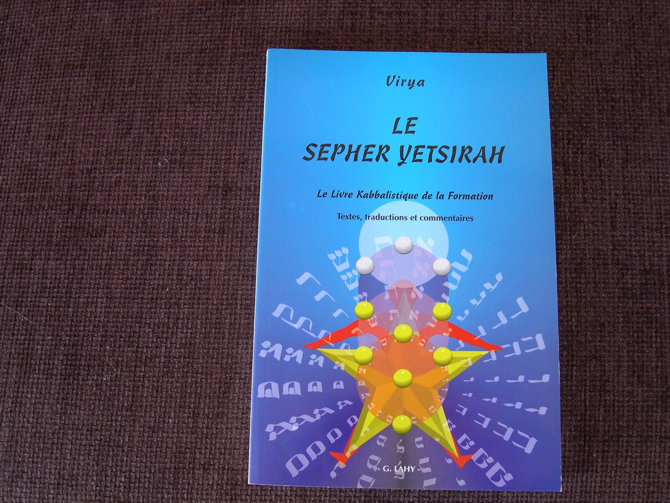 Le Sepher Yetsirah : Le livre kabbalistique de la formation book