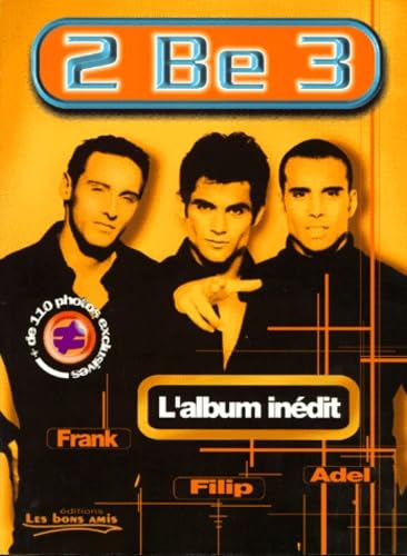 2 Be 3. L'Album Inedit Books