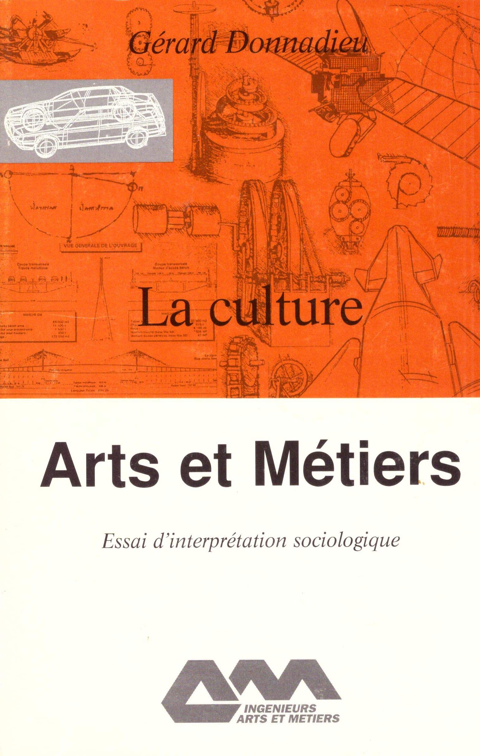 La culture Arts et métiers : Essai d'interprétation sociologique book