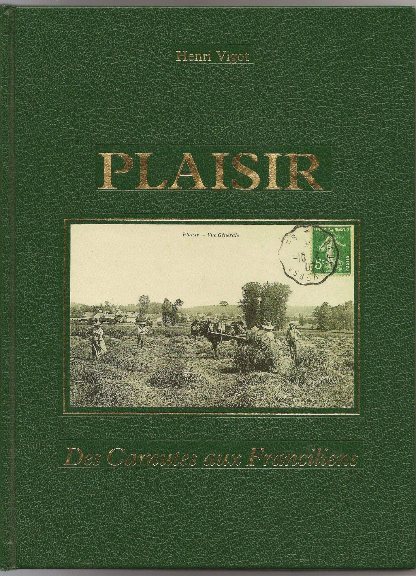 Plaisir : Des Carnutes aux Franciliens Books
