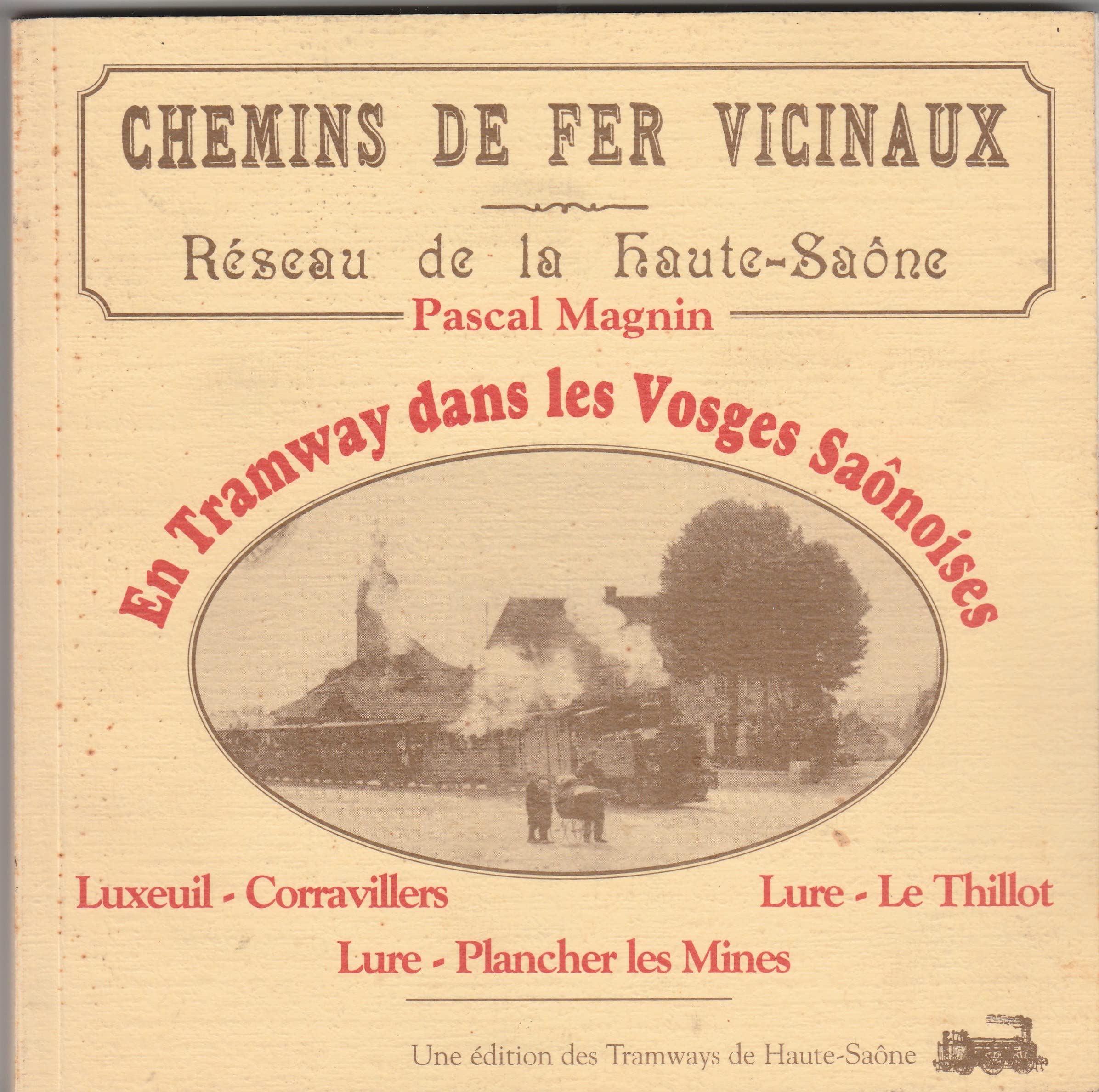En tramway dans les Vosges saônoises (Les chemins de fer vicinaux de Haute-Saône.) Books