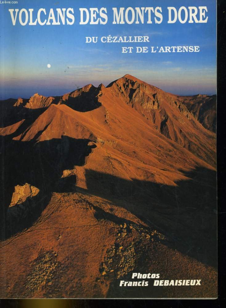 Les volcans des Monts Dore : Du Cézallier et de l'Artense Books