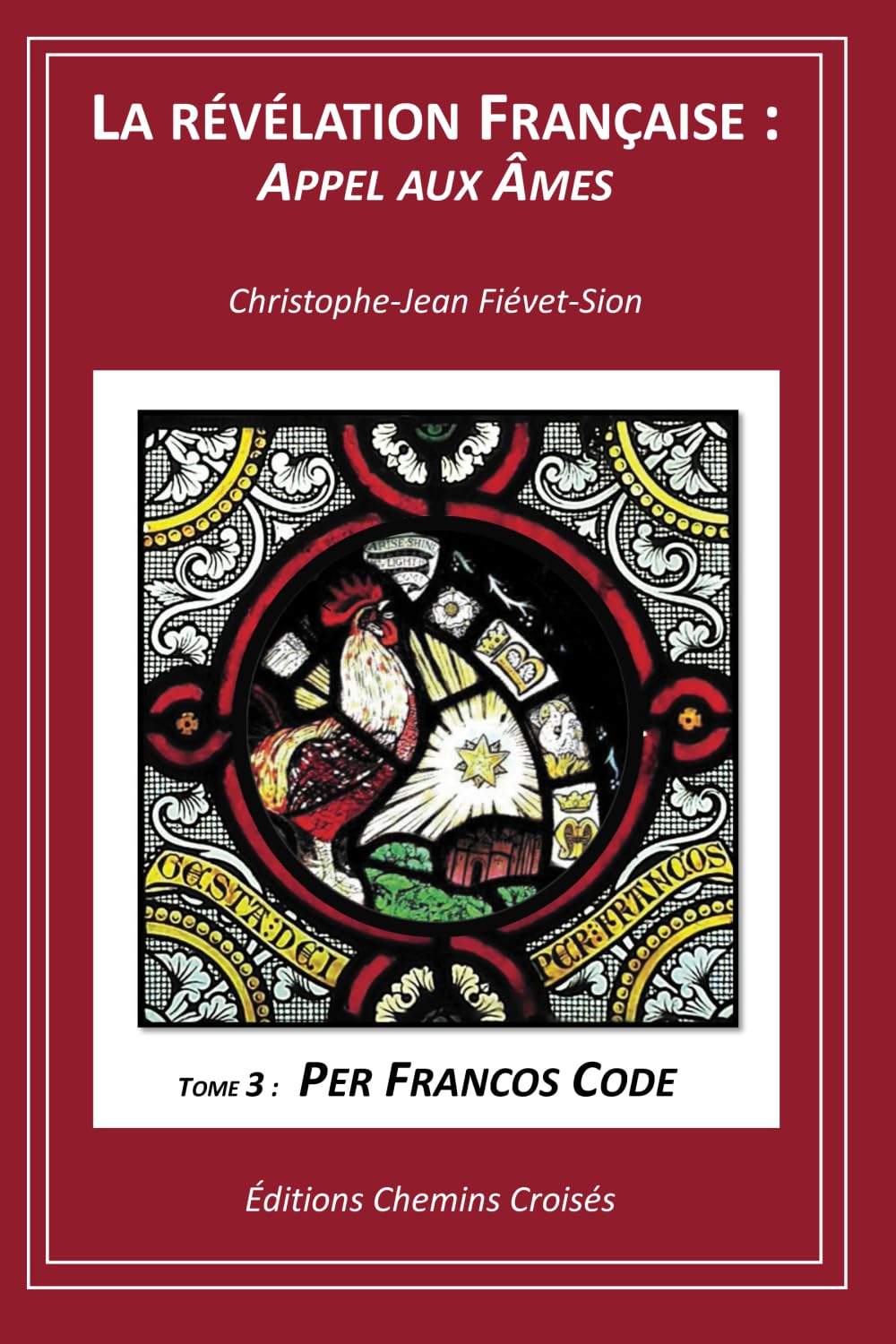 Per Francos Code (La Révélation Française : Appel aux Âmes, Band 3) Self-help