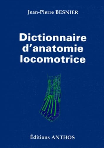 Dictionnaire d'anatomie locomotrice: 543 figures descriptives book