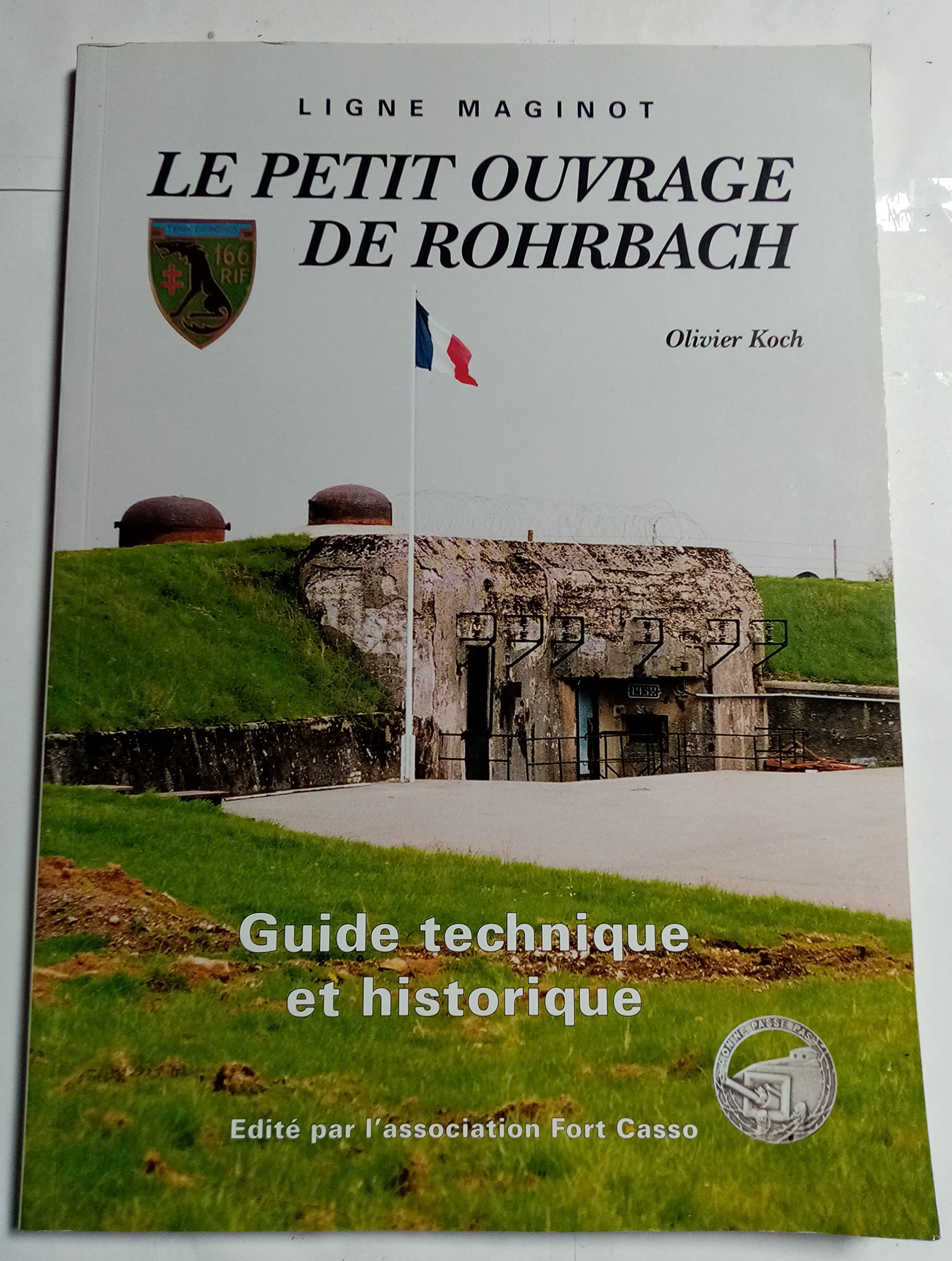 Le petit ouvrage de Rohrbach : Guide technique et historique book
