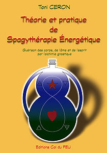 Théorie et pratique de spagythérapie énergétique : guérison des corps, de l'âme et de l'esprit par l'alchimie gnostique Leisure, Home & Garden