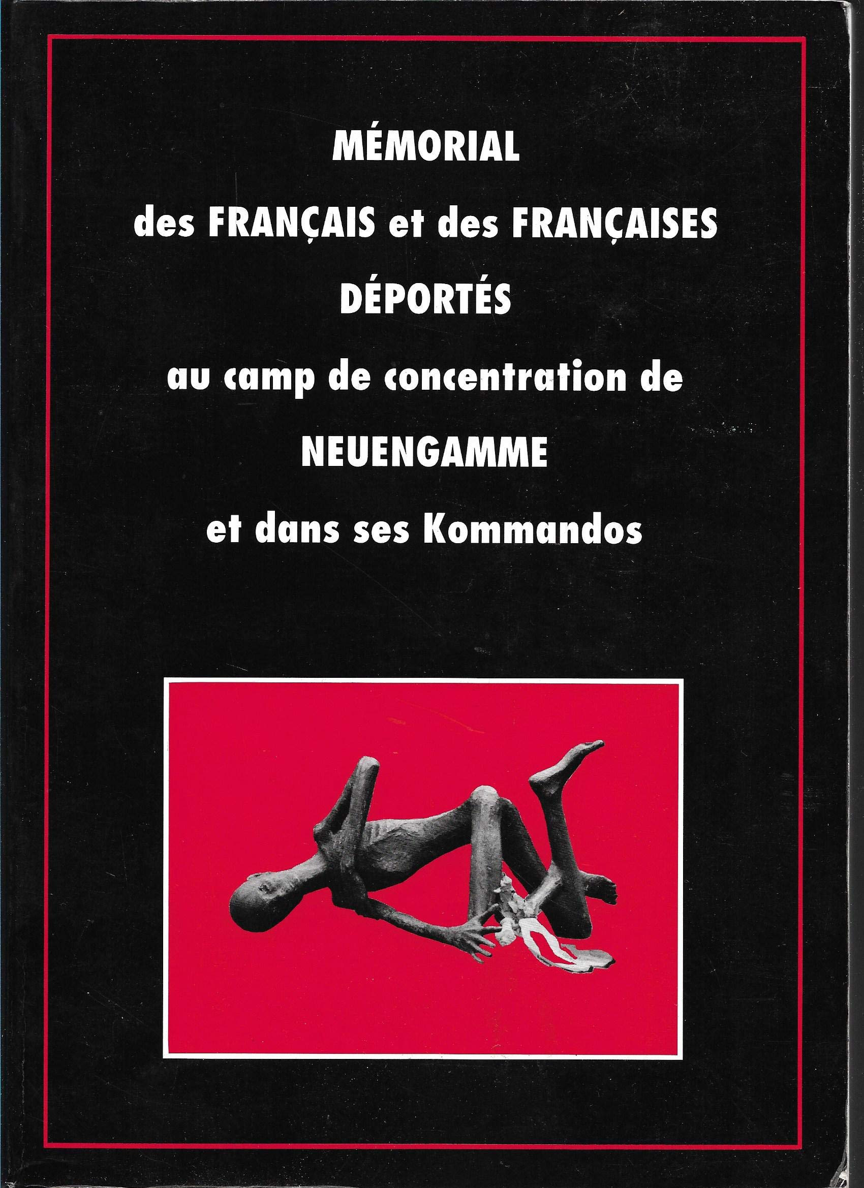 Mémorial des Français et des Françaises déportés au camp de concentration de Neuengamme et dans ses kommandos book