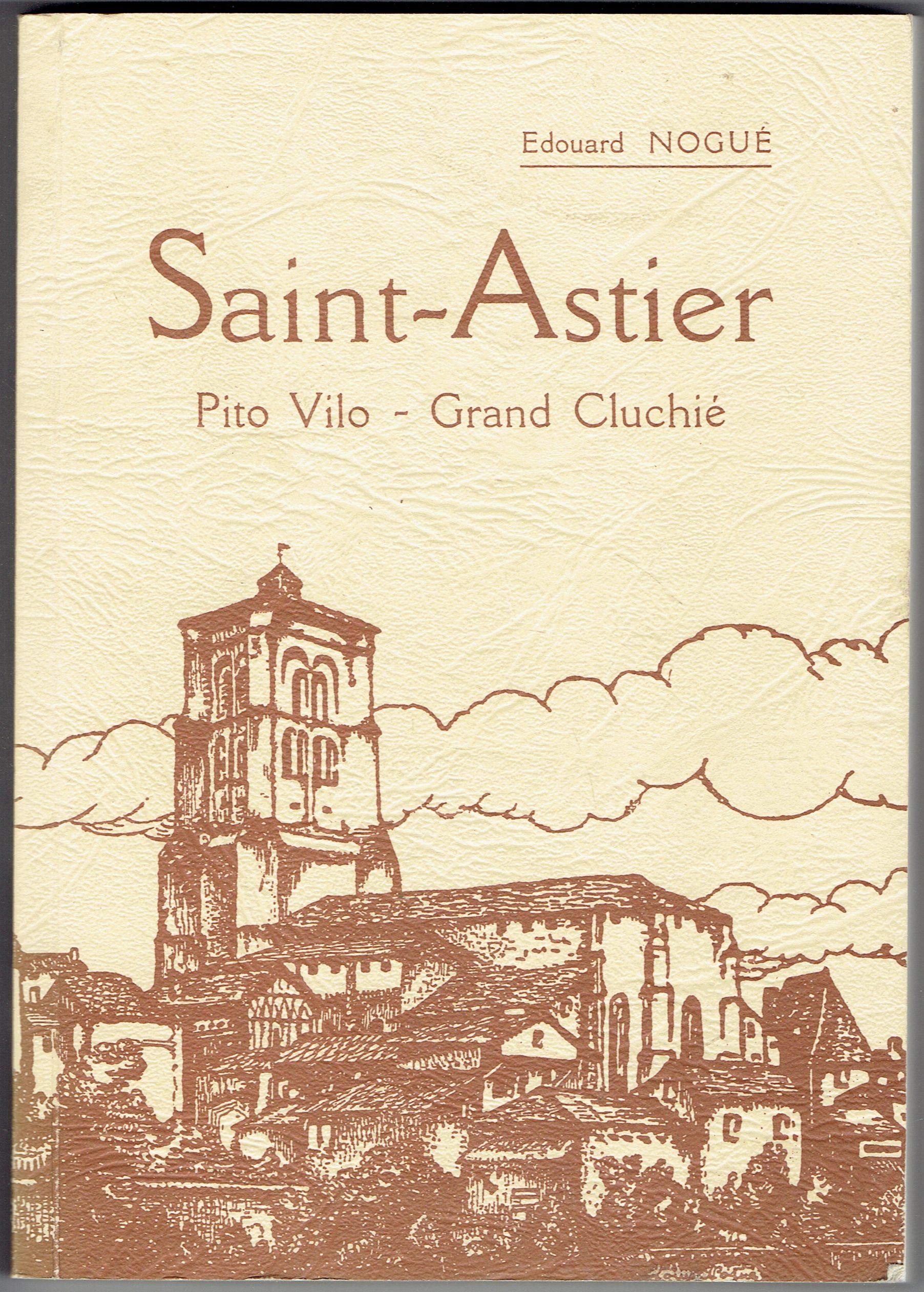 Saint-Astier : Pito vilo, grand cluchié book