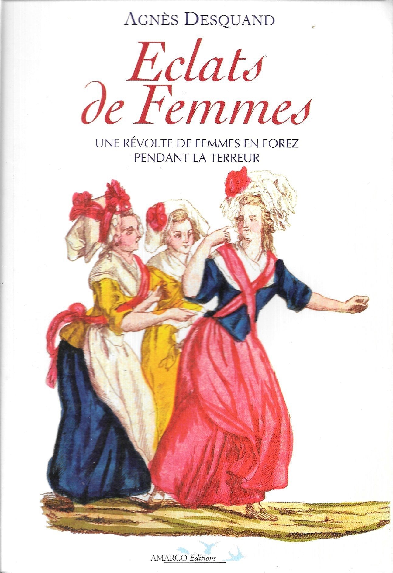 Éclats de femmes : Une révolte de femmes en Forez pendant la Révolution book
