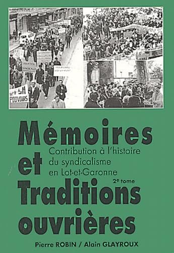 Memoires Et Traditions Ouvrieres. Tome 2 (De 1937 A Nos Jours) book