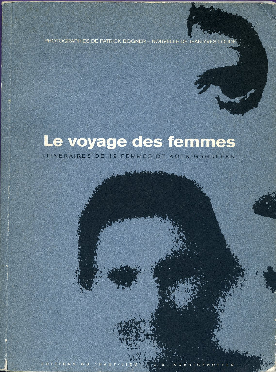 Le voyage des femmes. Itinéraires de 19 femmes de Koenigshoffen book