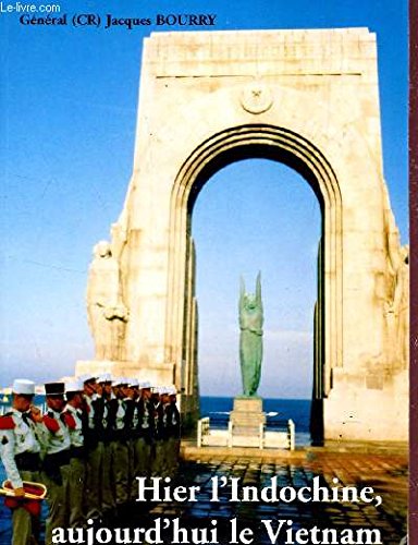 Hier l'Indochine, aujourd'hui le Vietnam book