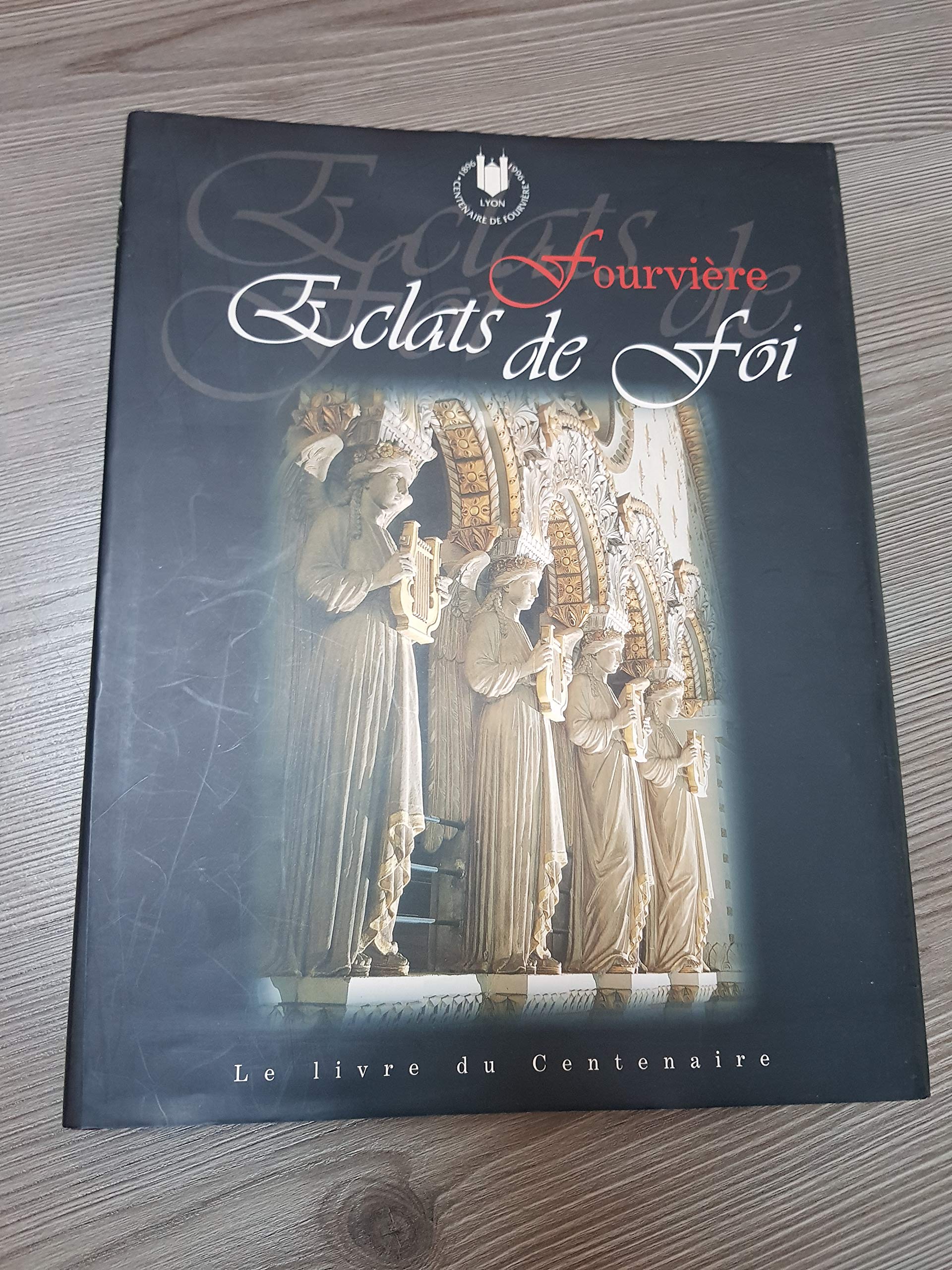 FOURVIERE.: Eclats de foi Books