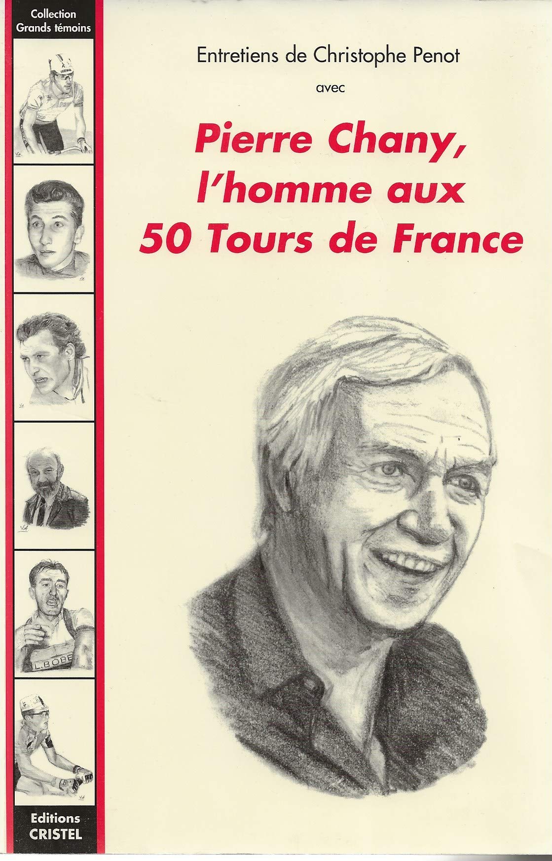 Pierre Chany, L'Homme Aux 50 Tours De F Leisure, Home & Garden