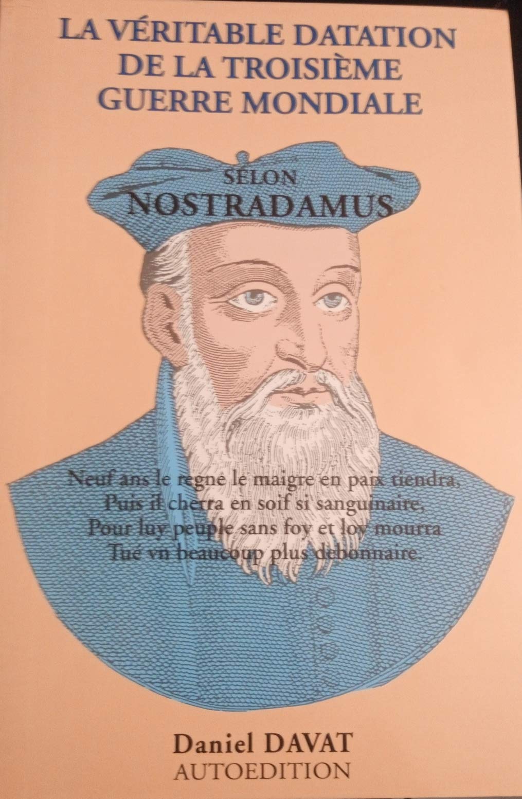 La véritable datation de la troisième guerre mondiale selon Nostradamus book