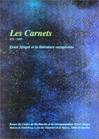Carnets ernst juenger 2 ernst juenger et la litterature europeenne Books