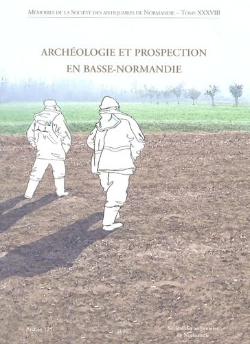 Archéologie et prospection en Basse-Normandie book