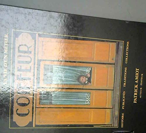 Coiffeur la vie d'un metier histoire publicite book