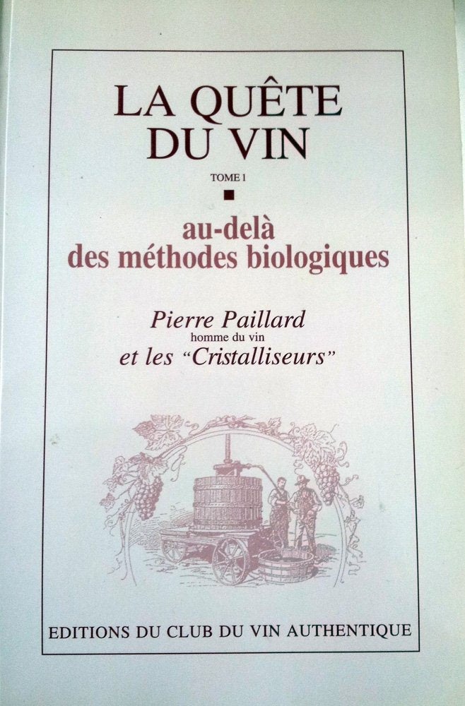 Au-delà des méthodes biologiques (La quête du vin.) Books