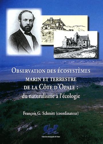 Observation des écosystèmes marin et terrestre de la Côte d'Opale : du naturalisme à l'écologie book