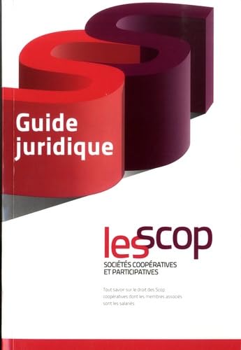 Guide juridique des Scop: Le droit des Sociétés coopératives et participatives book