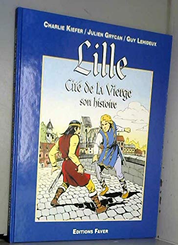 Lille, cité de la Vierge : Son histoire book