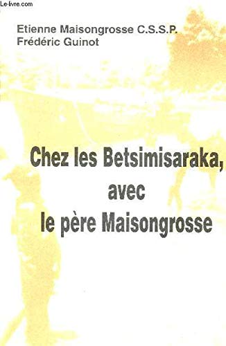 Chez les Betsimisaraka avec le père Maisongrosse. Books
