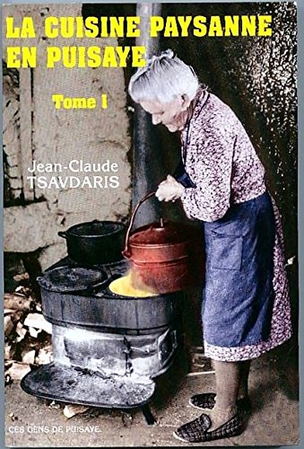 La cuisine paysane en Puisaye: Tome 1 book