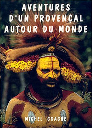 Aventures d'un Provençal autour du monde Leisure, Home & Garden