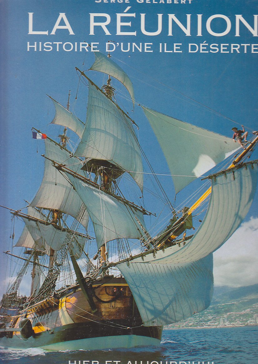 La Reunion: Histoire D'une Deserte Books