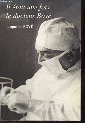 IL ETAIT UNE FOIS LE DOCTEUR BOYE book