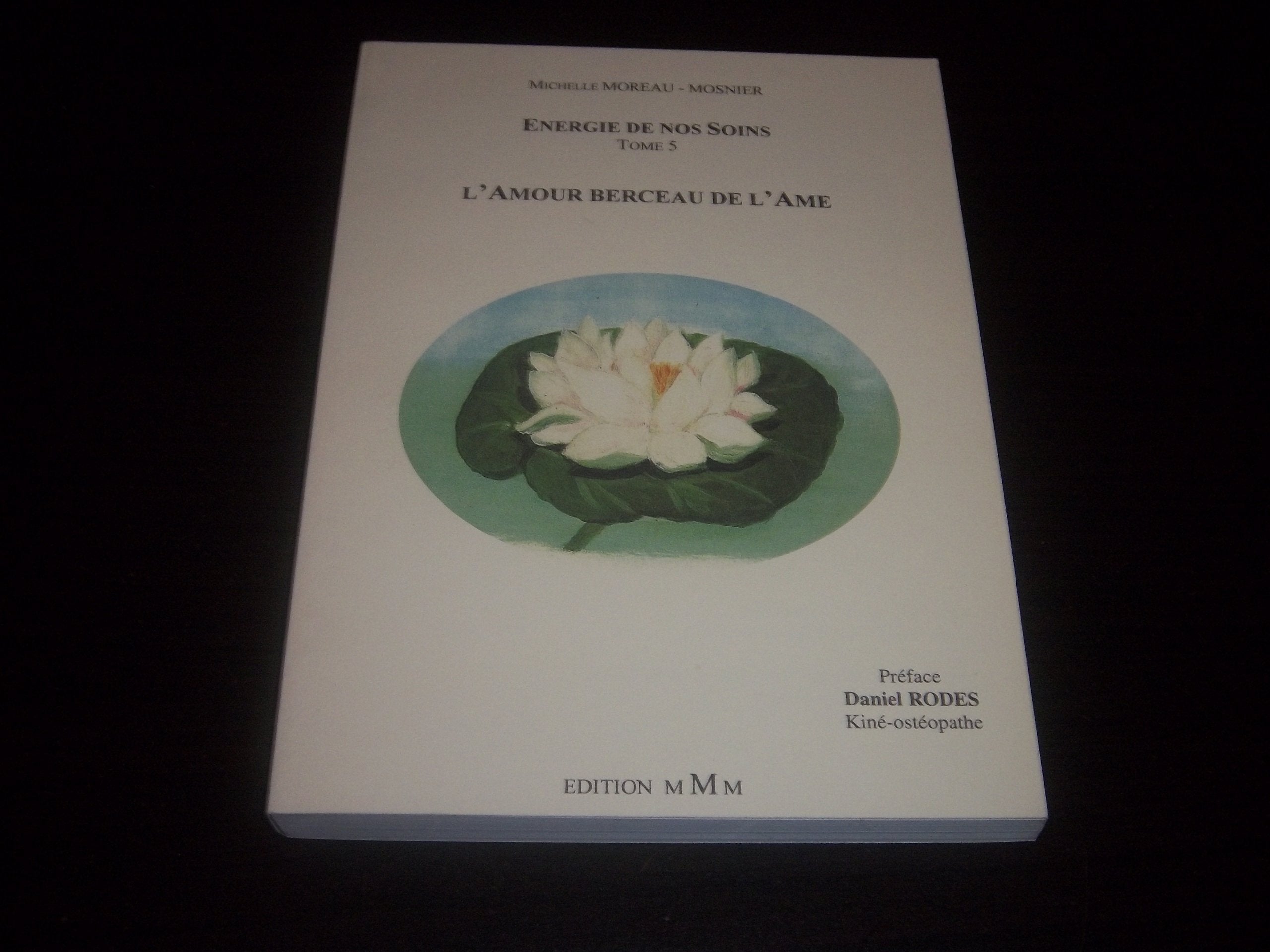 Energie de nos soins Tome 5 L'amour berceau de l'âme Books