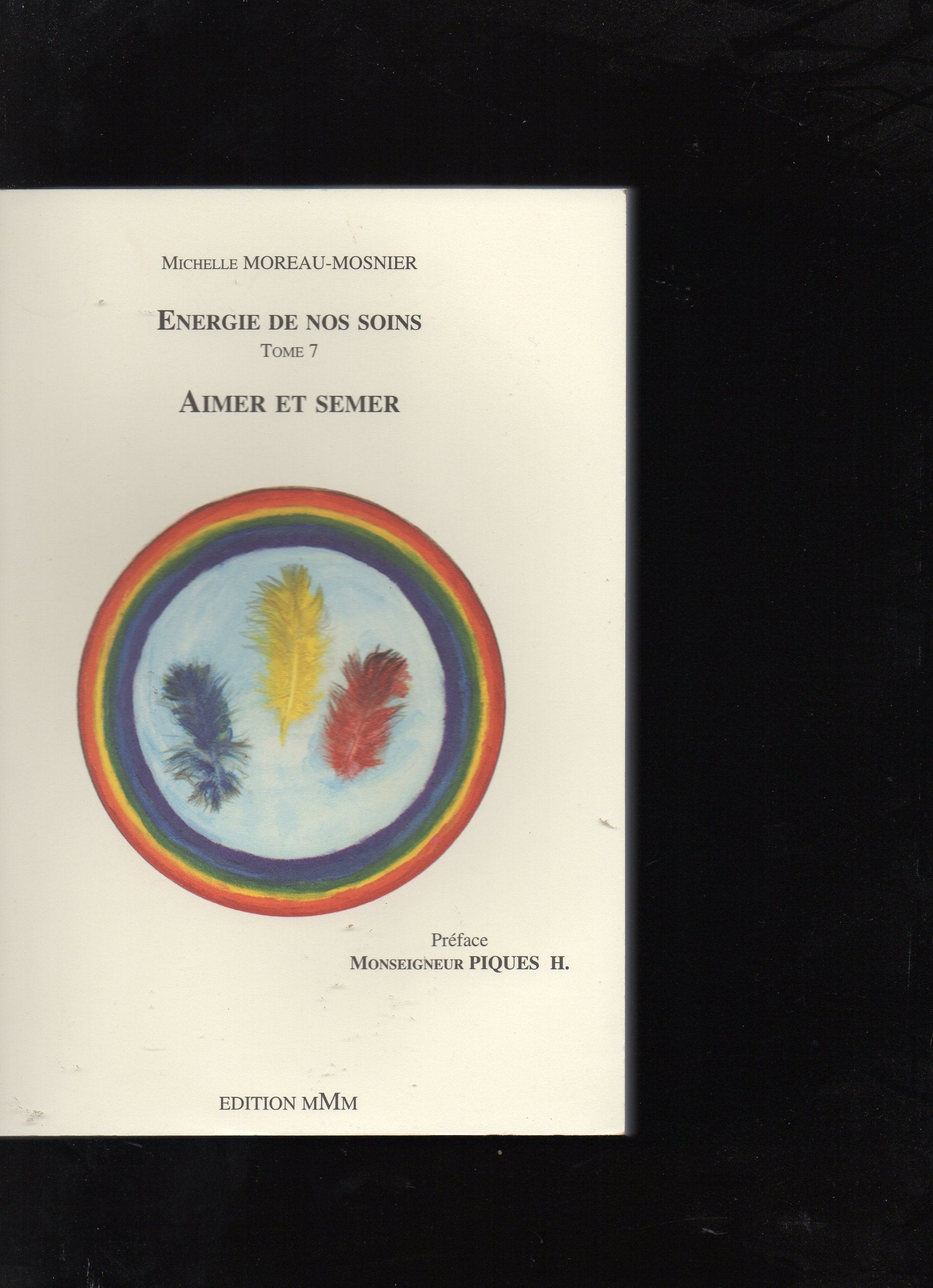 Energie de nos soins tome 7 aimer et semer Books