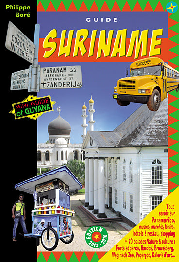 Balades au Suriname : le guide de Paramaribo et de l'éco-tourisme au Suriname : mini-guide of Guyana Leisure, Home & Garden